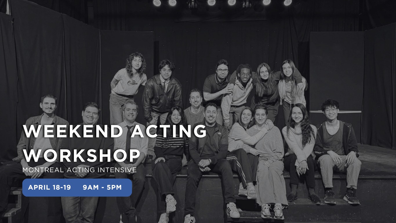 JC Acting Studio weekend acting workshop Montreal — group of actors on stage, April 18-19